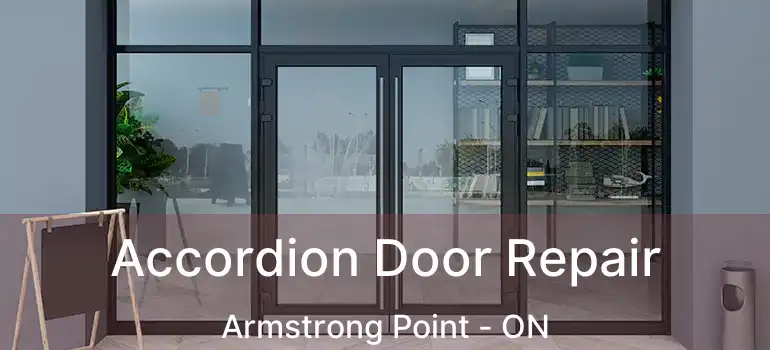  Accordion Door Repair Armstrong Point - ON