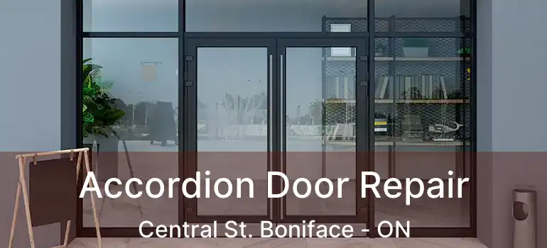  Accordion Door Repair Central St. Boniface - ON