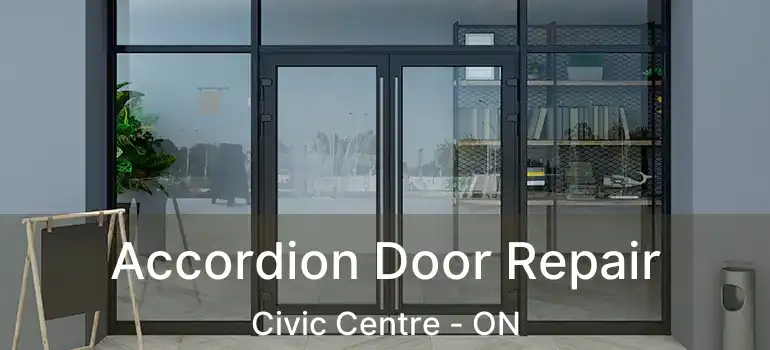  Accordion Door Repair Civic Centre - ON