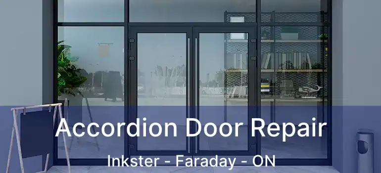  Accordion Door Repair Inkster - Faraday - ON