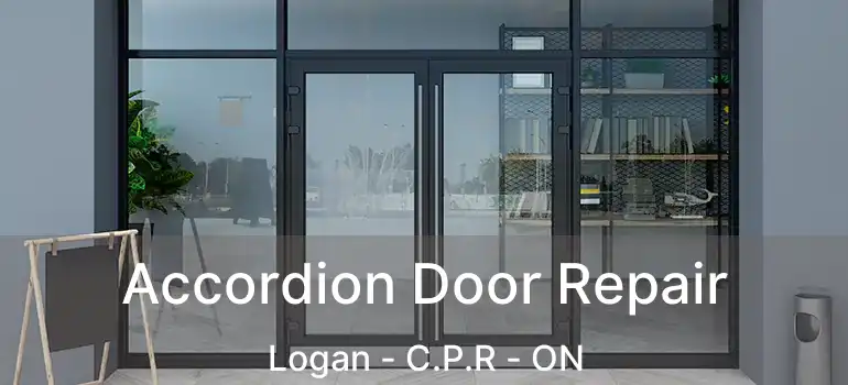  Accordion Door Repair Logan - C.P.R - ON