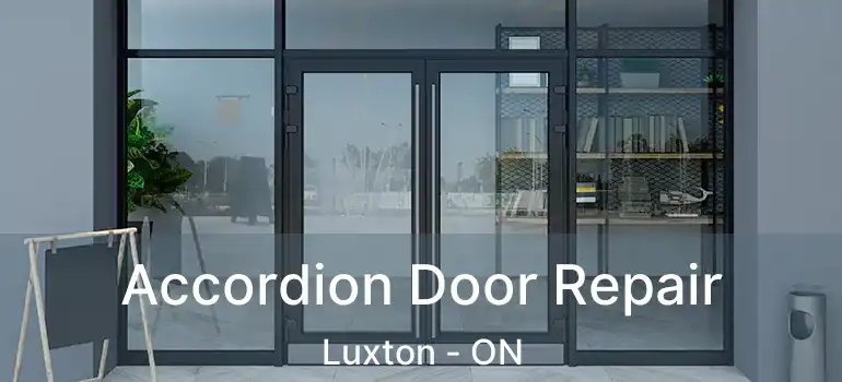  Accordion Door Repair Luxton - ON