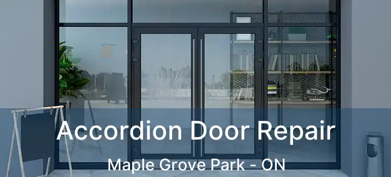  Accordion Door Repair Maple Grove Park - ON