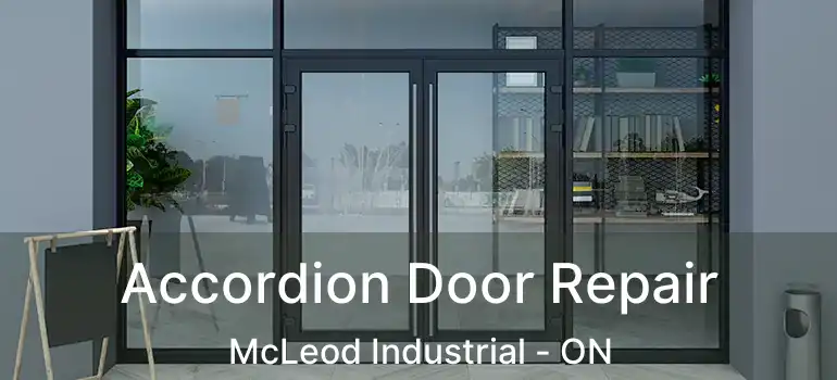  Accordion Door Repair McLeod Industrial - ON