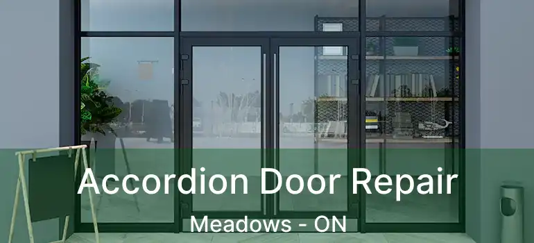  Accordion Door Repair Meadows - ON