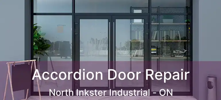  Accordion Door Repair North Inkster Industrial - ON