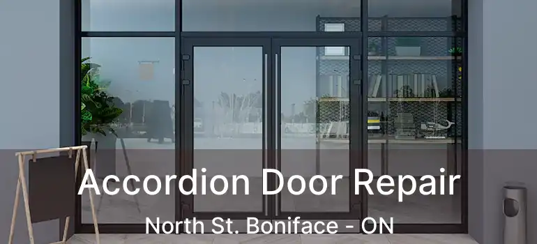  Accordion Door Repair North St. Boniface - ON