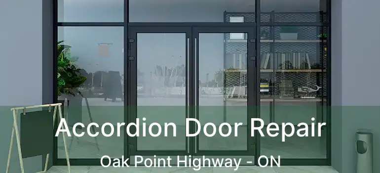 Accordion Door Repair Oak Point Highway - ON