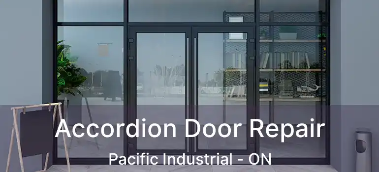  Accordion Door Repair Pacific Industrial - ON