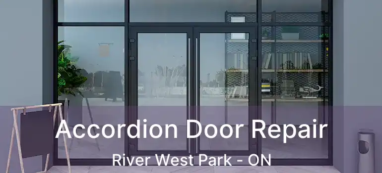  Accordion Door Repair River West Park - ON