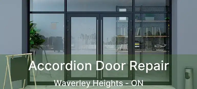  Accordion Door Repair Waverley Heights - ON