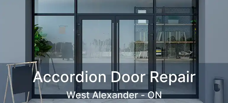 Accordion Door Repair West Alexander - ON