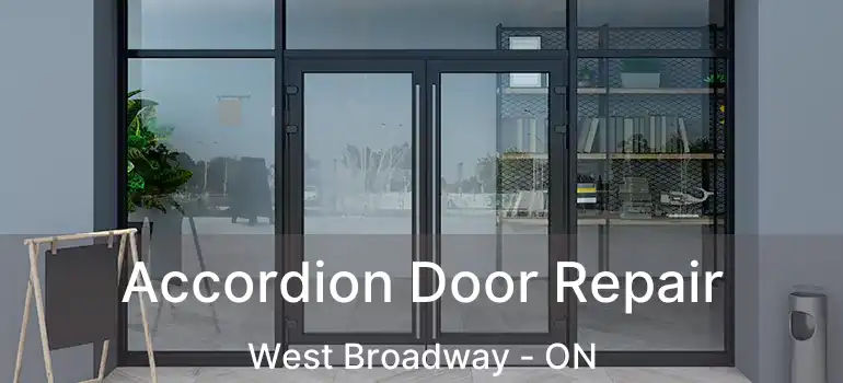  Accordion Door Repair West Broadway - ON