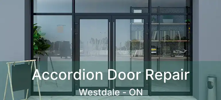  Accordion Door Repair Westdale - ON