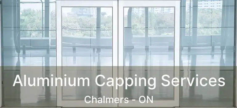  Aluminium Capping Services Chalmers - ON