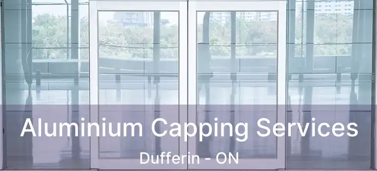  Aluminium Capping Services Dufferin - ON