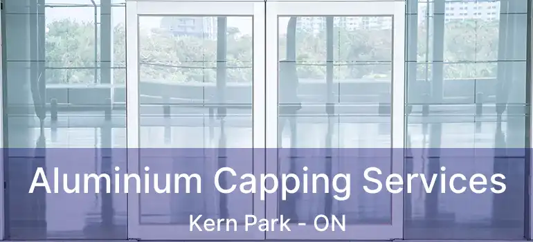  Aluminium Capping Services Kern Park - ON