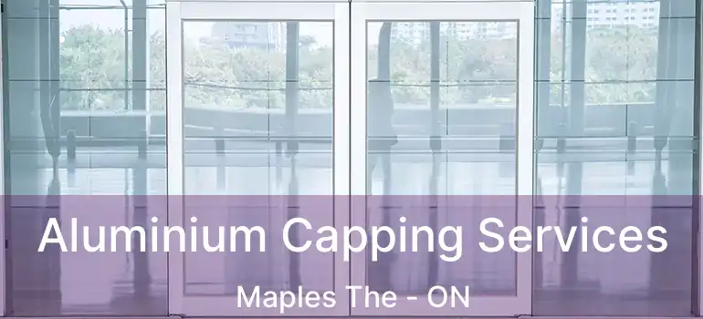  Aluminium Capping Services Maples The - ON