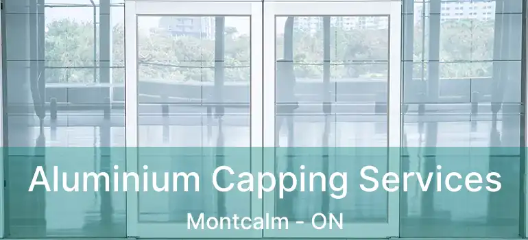  Aluminium Capping Services Montcalm - ON