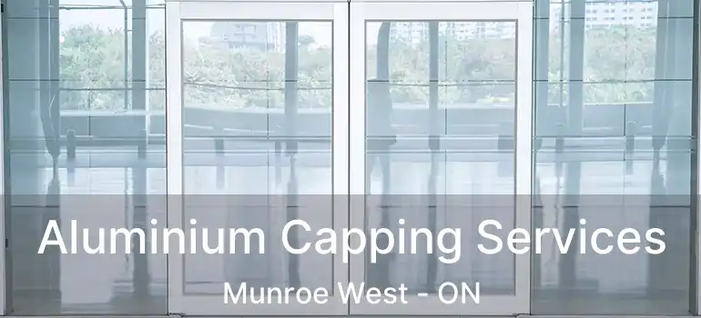  Aluminium Capping Services Munroe West - ON
