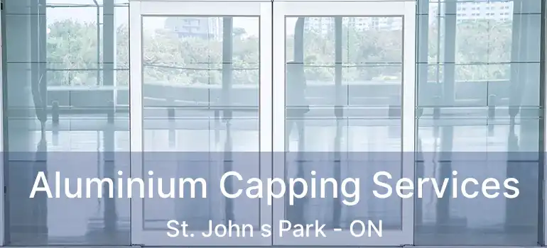  Aluminium Capping Services St. John s Park - ON