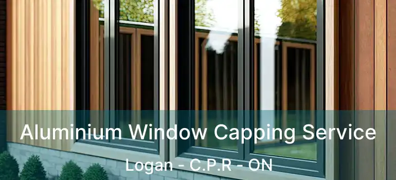  Aluminium Window Capping Service Logan - C.P.R - ON