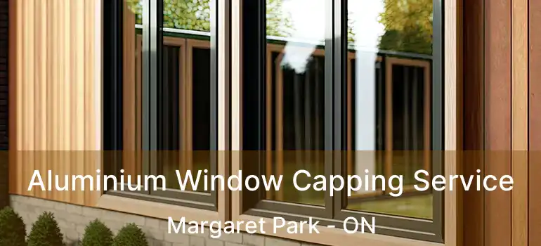  Aluminium Window Capping Service Margaret Park - ON