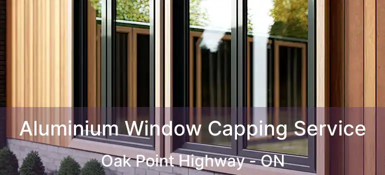  Aluminium Window Capping Service Oak Point Highway - ON