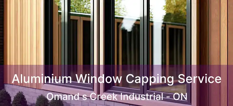  Aluminium Window Capping Service Omand s Creek Industrial - ON