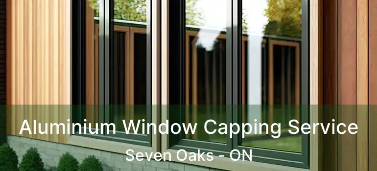  Aluminium Window Capping Service Seven Oaks - ON
