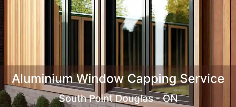  Aluminium Window Capping Service South Point Douglas - ON