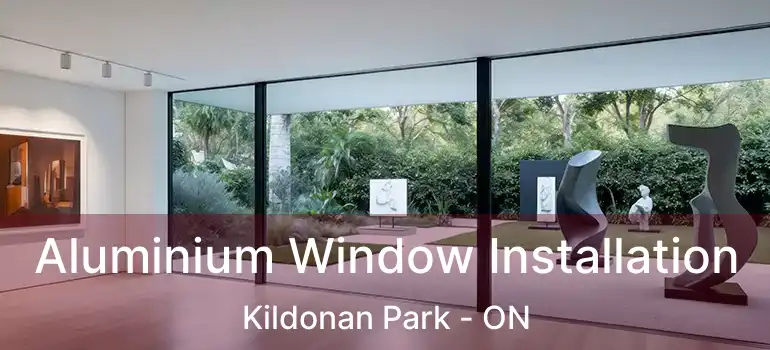  Aluminium Window Installation Kildonan Park - ON