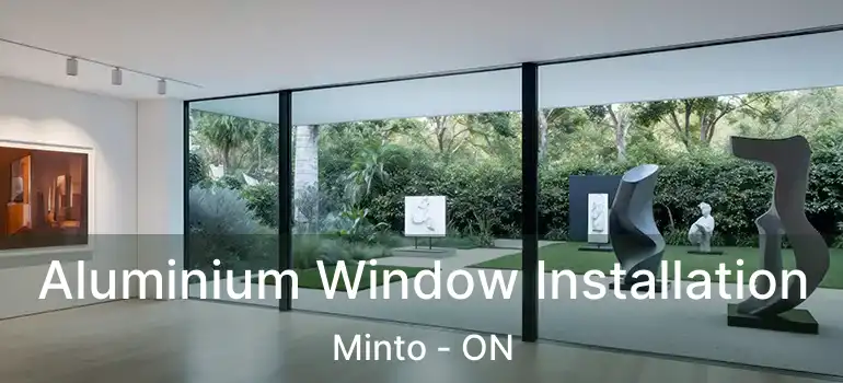  Aluminium Window Installation Minto - ON