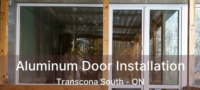  Aluminum Door Installation Transcona South - ON