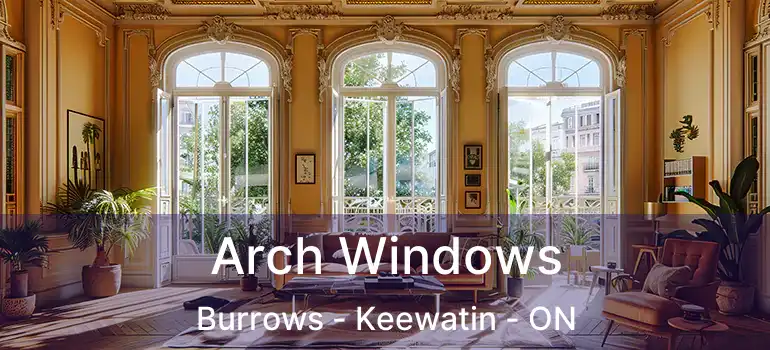  Arch Windows Burrows - Keewatin - ON