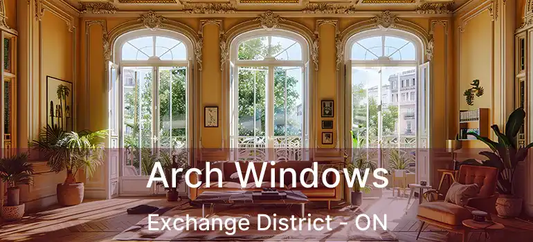  Arch Windows Exchange District - ON