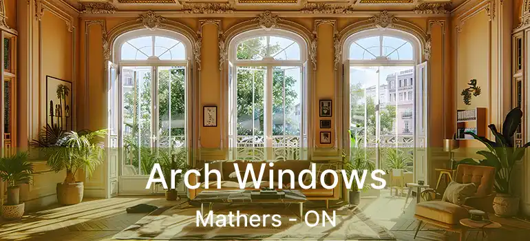  Arch Windows Mathers - ON