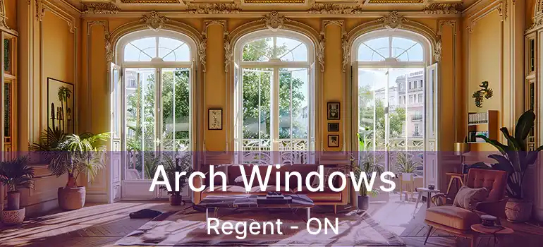  Arch Windows Regent - ON