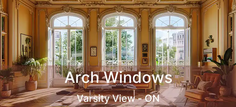  Arch Windows Varsity View - ON