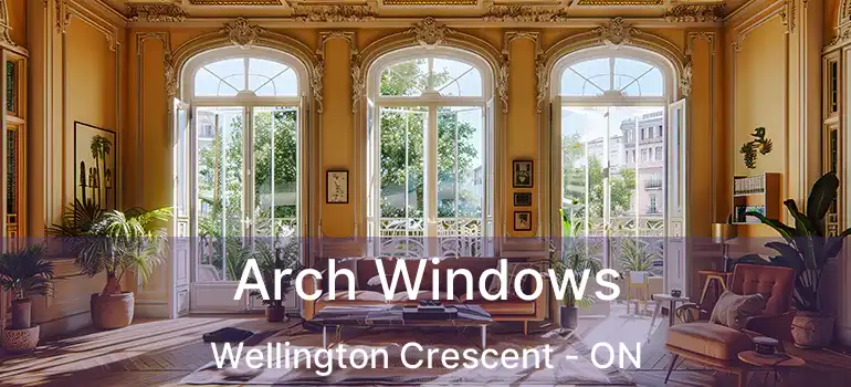  Arch Windows Wellington Crescent - ON