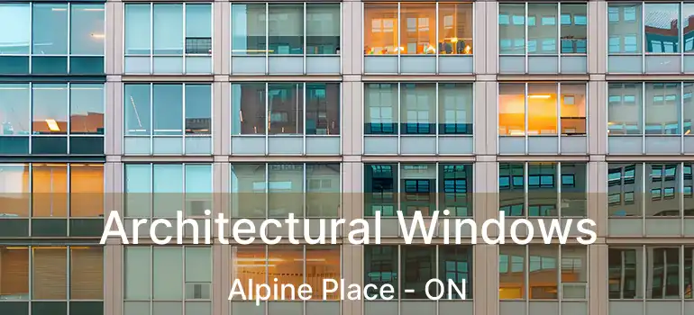  Architectural Windows Alpine Place - ON