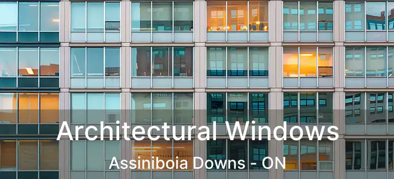  Architectural Windows Assiniboia Downs - ON
