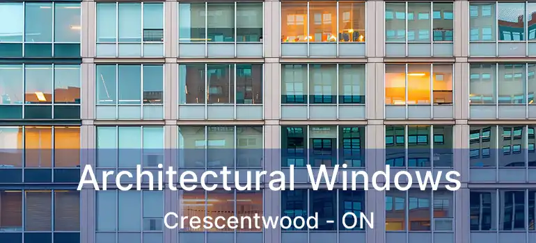  Architectural Windows Crescentwood - ON