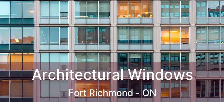  Architectural Windows Fort Richmond - ON