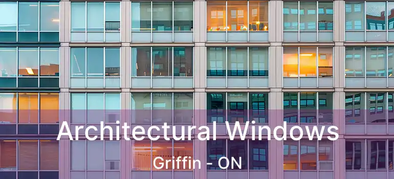  Architectural Windows Griffin - ON