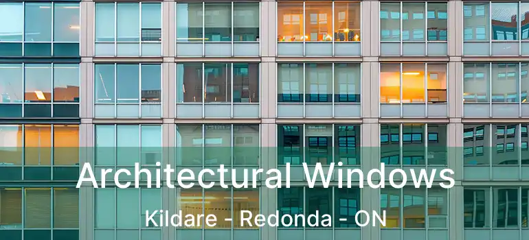  Architectural Windows Kildare - Redonda - ON
