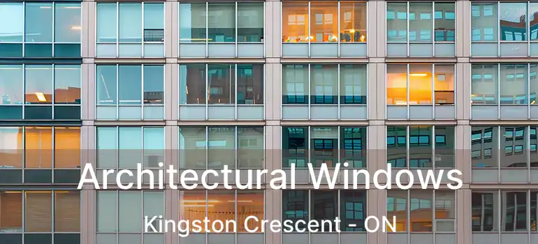  Architectural Windows Kingston Crescent - ON