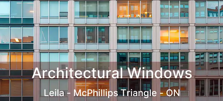  Architectural Windows Leila - McPhillips Triangle - ON