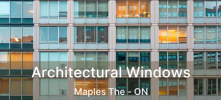  Architectural Windows Maples The - ON