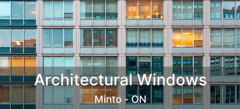  Architectural Windows Minto - ON
